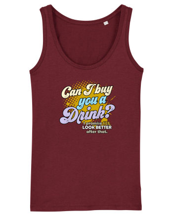 Can I buy you a drink? Burgundy