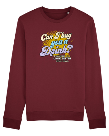 Can I buy you a drink? Burgundy