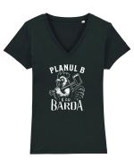 Planul B e cu BARDA - Școala veche Tricou mânecă scurtă guler V Damă Evoker
