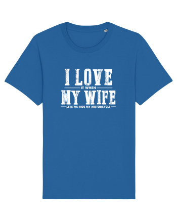 Love my motorcycle Royal Blue
