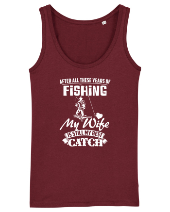 My Wife is my Best Catch Burgundy