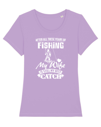 My Wife is my Best Catch Lavender Dawn