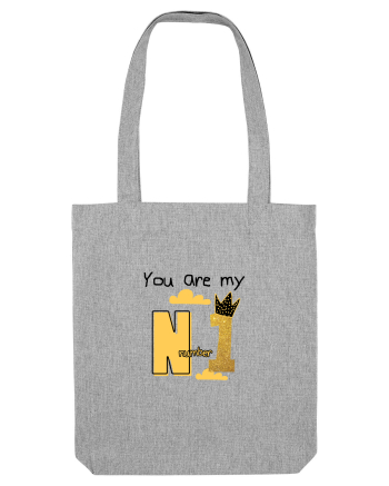 You are my number 1 Heather Grey