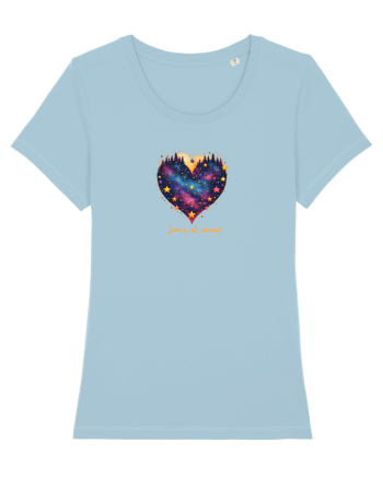 LOVE IS ALL AROUND - INIMA - MUNTI - BRAZI - NATURA - GALAXIE - STELE Sky Blue