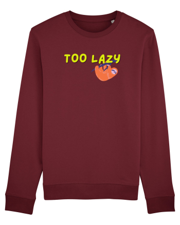 Too lazy Burgundy