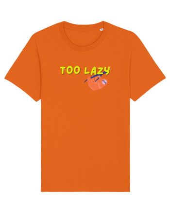 Too lazy Bright Orange