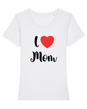 I love mom White