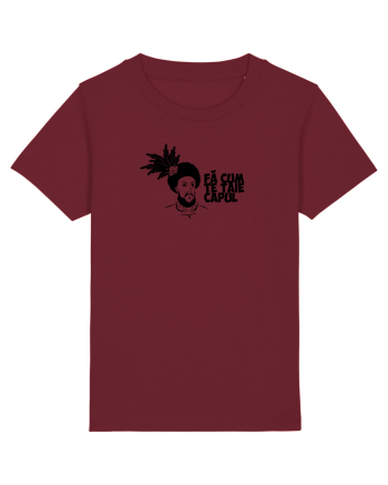 Fa cum te taie capul Burgundy