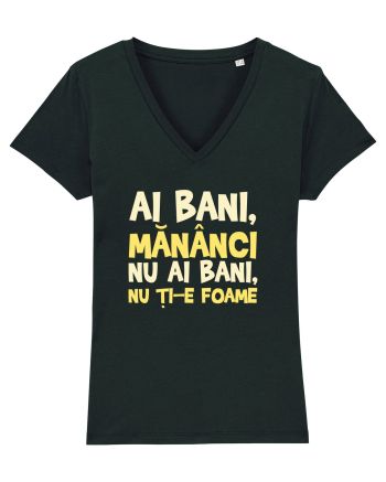AI BANI, MANANCI. NU AI BANI, NU TI-E FOAME Black