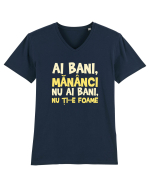 AI BANI, MANANCI. NU AI BANI, NU TI-E FOAME Tricou mânecă scurtă guler V Bărbat Presenter