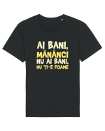 AI BANI, MANANCI. NU AI BANI, NU TI-E FOAME Tricou mânecă scurtă Unisex Rocker