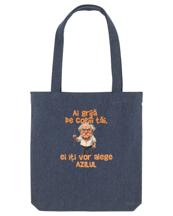 AI GRIJA DE COPIII TAI, EI ITI VOR ALEGE AZILUL - batran Midnight Blue