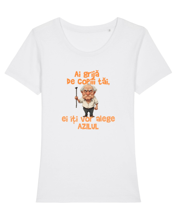 AI GRIJA DE COPIII TAI, EI ITI VOR ALEGE AZILUL - batran White