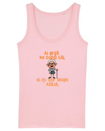 AI GRIJA DE COPIII TAI, EI ITI VOR ALEGE AZILUL - batrana 2 Cotton Pink