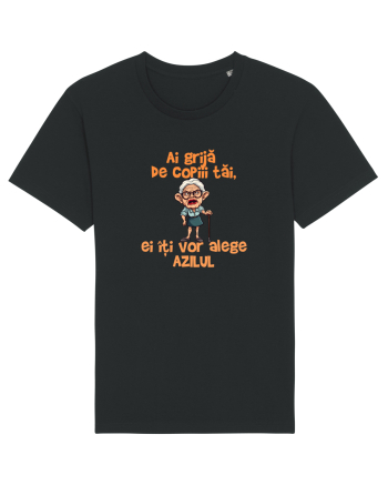 AI GRIJA DE COPIII TAI, EI ITI VOR ALEGE AZILUL - batrana 2 Black