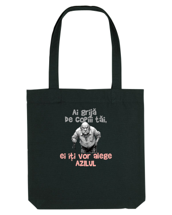AI GRIJA DE COPIII TAI, EI ITI VOR ALEGE AZILUL - batran 3 Black