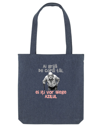 AI GRIJA DE COPIII TAI, EI ITI VOR ALEGE AZILUL - batran 3 Midnight Blue