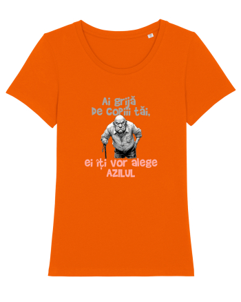 AI GRIJA DE COPIII TAI, EI ITI VOR ALEGE AZILUL - batran 3 Bright Orange