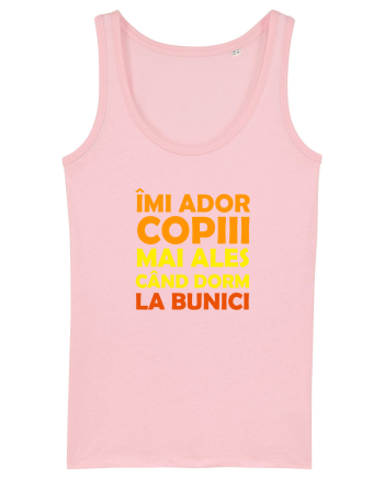 IMI ADOR COPIII, MAI ALES CAND DORM LA BUNICI Cotton Pink