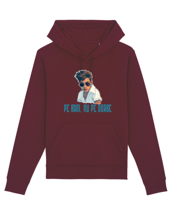 PE BANI, NU PE VORBE Burgundy