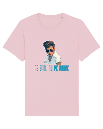 PE BANI, NU PE VORBE Cotton Pink