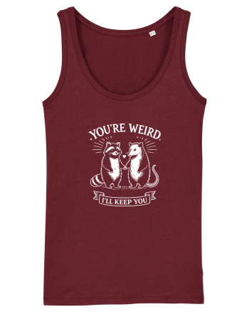 You’re Weird. I’ll Keep You Burgundy