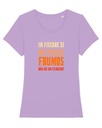 IN FIECARE ZI MA TREZESC FRUMOS, DAR AZI AM EXAGERAT Lavender Dawn