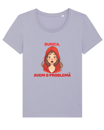 BUNICA, AVEM O PROBLEMA  - SCUFITA ROSIE Lavender
