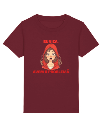 BUNICA, AVEM O PROBLEMA  - SCUFITA ROSIE Burgundy