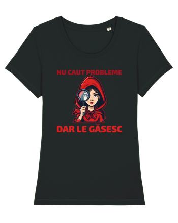 NU CAUT PROBLEME, DAR LE GASESC  - SCUFITA ROSIE Black