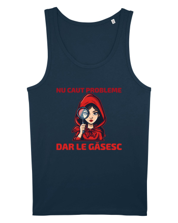 NU CAUT PROBLEME, DAR LE GASESC  - SCUFITA ROSIE Navy