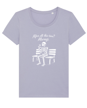 After All This Time? Always. Lavender