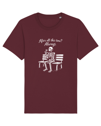After All This Time? Always. Burgundy