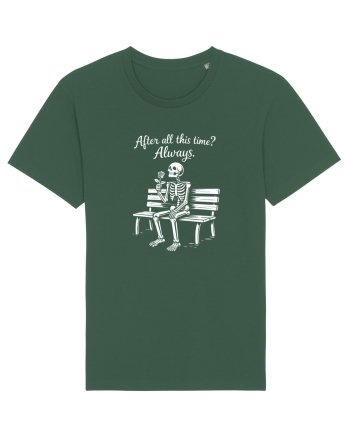 After All This Time? Always. Bottle Green