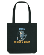 MAMA, CE SOMN M-A LUAT! Sacoșă textilă