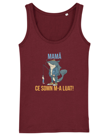 MAMA, CE SOMN M-A LUAT! Burgundy