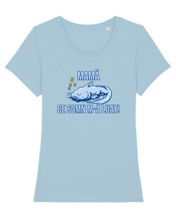 MAMA, CE SOMN M-A LUAT! 2 Sky Blue