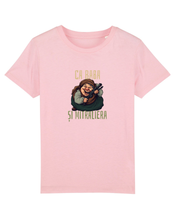 CA BABA SI MITRALIERA 2 Cotton Pink
