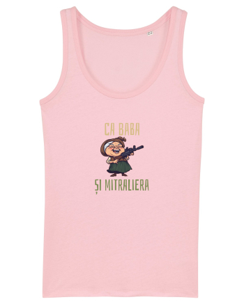 CA BABA SI MITRALIERA 3 Cotton Pink