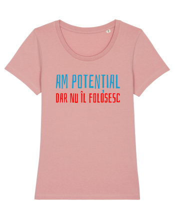 AM POTENTIAL, DAR NU IL FOLOSESC Canyon Pink