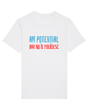 AM POTENTIAL, DAR NU IL FOLOSESC White