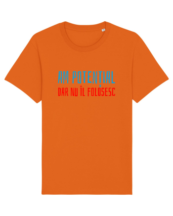 AM POTENTIAL, DAR NU IL FOLOSESC Bright Orange
