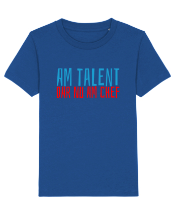 AM TALENT, DAR NU AM CHEF Majorelle Blue