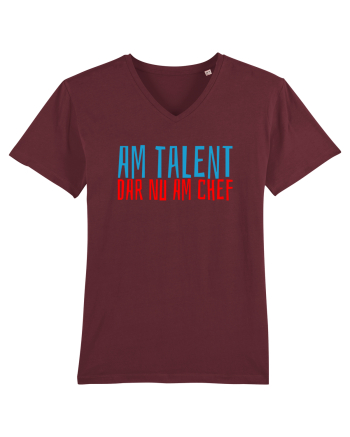 AM TALENT, DAR NU AM CHEF Burgundy