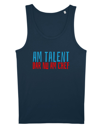 AM TALENT, DAR NU AM CHEF Navy