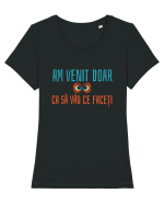 AM VENIT DOAR CA SA VAD CE FACETI 1 Tricou mânecă scurtă guler larg fitted Damă Expresser