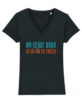 AM VENIT DOAR CA SA VAD CE FACETI 2 Black