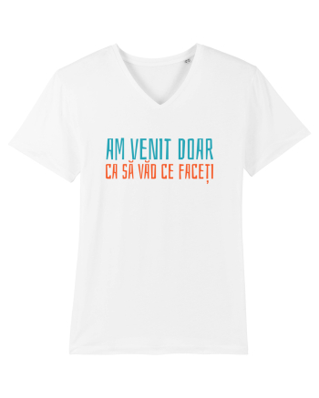 AM VENIT DOAR CA SA VAD CE FACETI 2 White