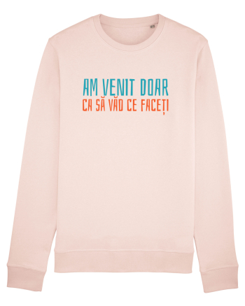 AM VENIT DOAR CA SA VAD CE FACETI 2 Candy Pink