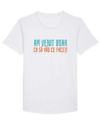 AM VENIT DOAR CA SA VAD CE FACETI 2 White